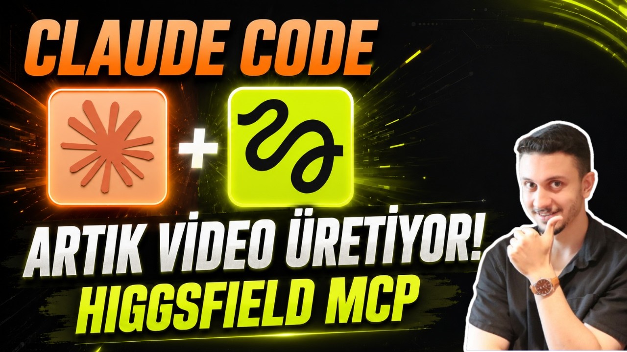 Claude Code Artık Video da Üretiyor! Higgsfield MCP 2.0 Şaşırttı